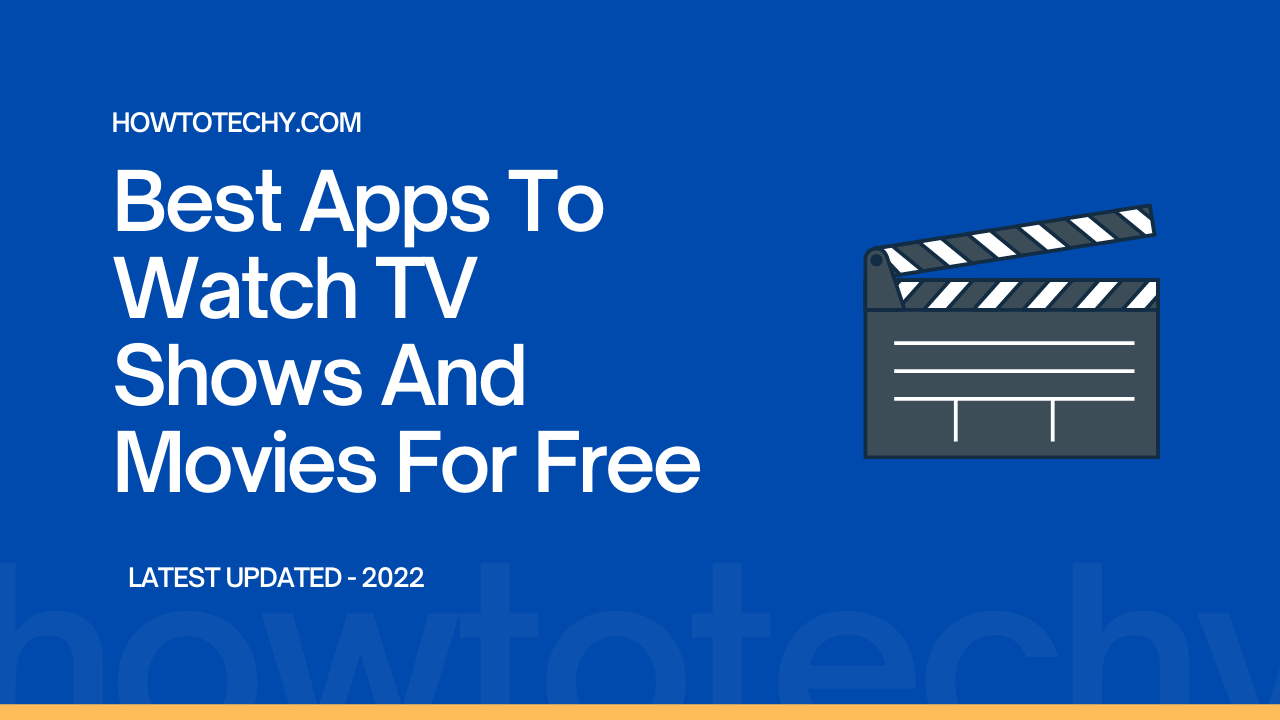 5 Best Apps To Watch TV Shows And Movies For Free
