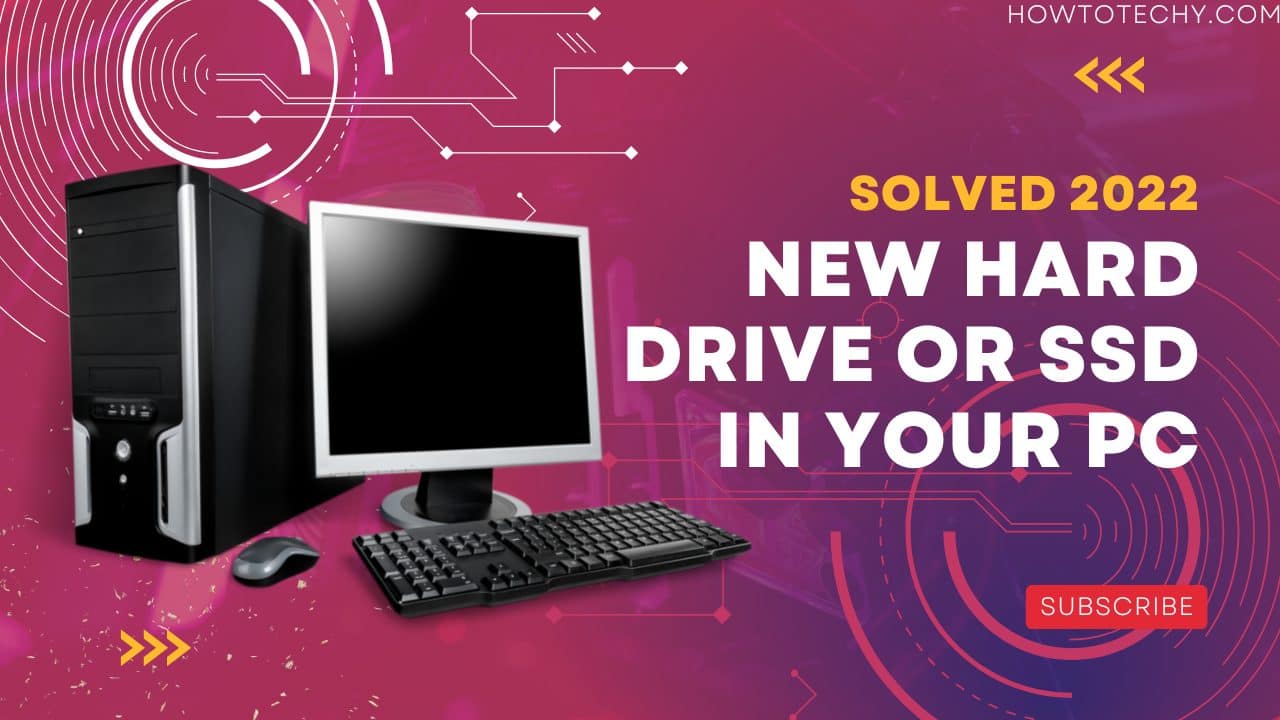  Upgrade and Install a New Hard Drive or SSD in Your PC