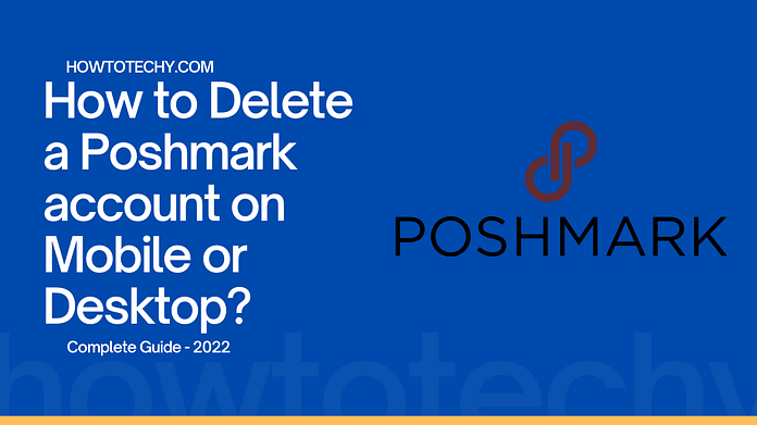 How to Delete a Poshmark account on Mobile or Desktop